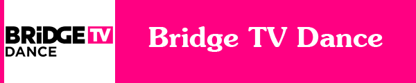Bridge TV Dance